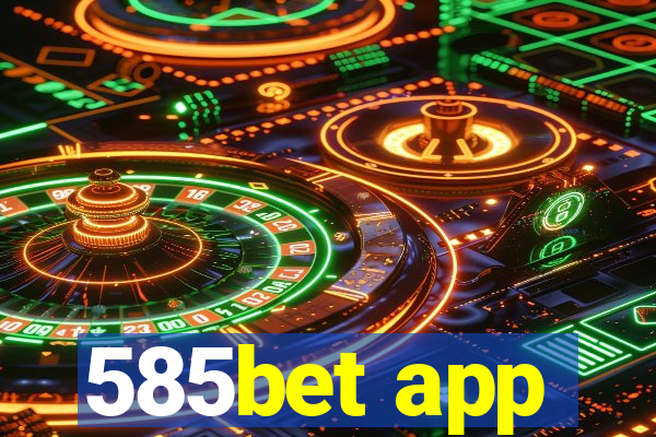 585bet app